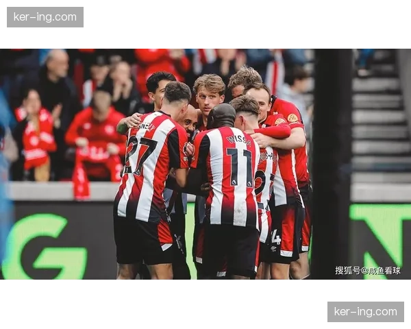 伯恩茅斯 2-2 布伦特福德 双方展现高节奏对抗